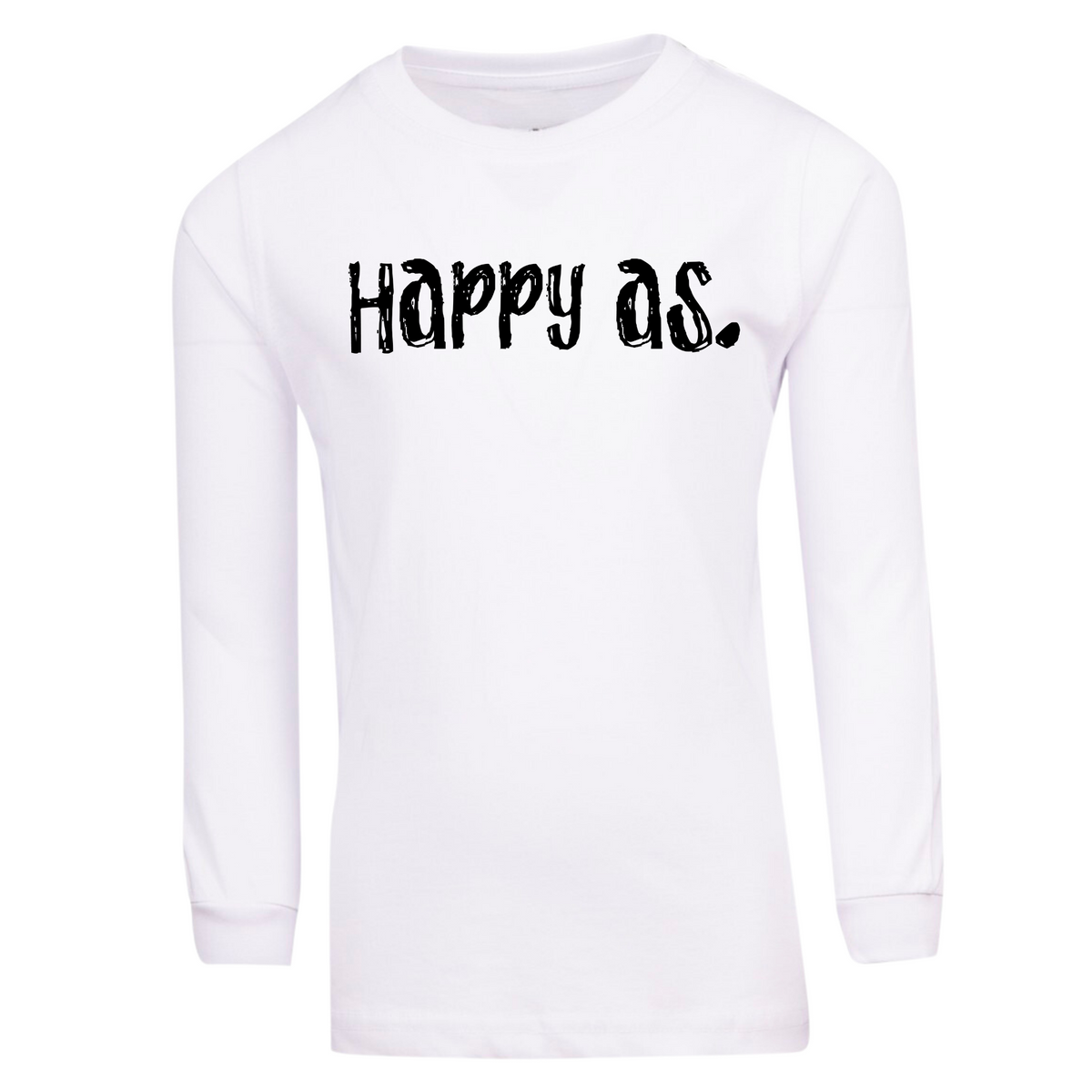 Happy as Long Sleeve T Shirt