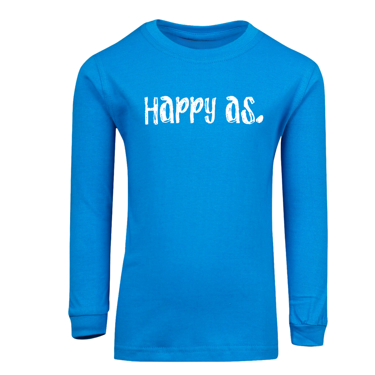 Happy as Long Sleeve T Shirt