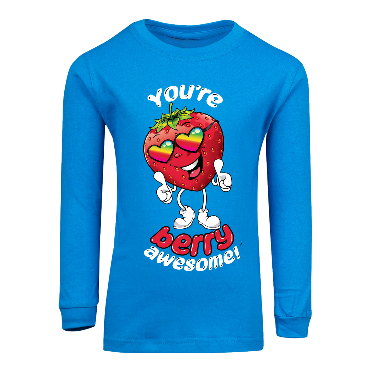 You're Berry Awesome Long Sleeve T